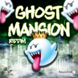 ghost mansion riddim